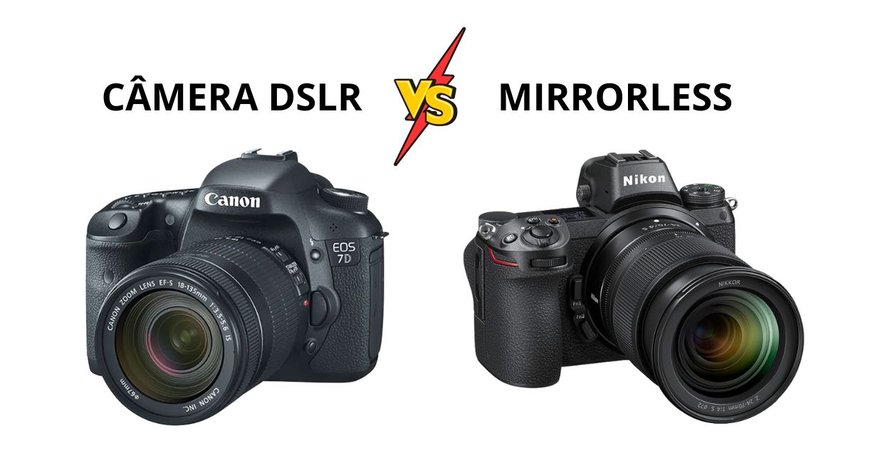 Câmeras Mirrorless vs DSLR